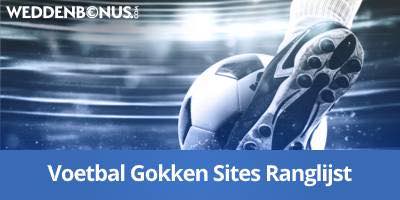 De beste Voetbal Gokken Sites op de markt volgens Weddenbonus