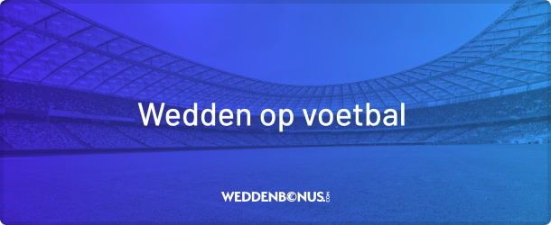 Wedden op voetbal