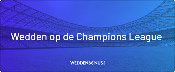 Wedden op de Champions League