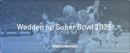 Wedden op Super Bowl 2023